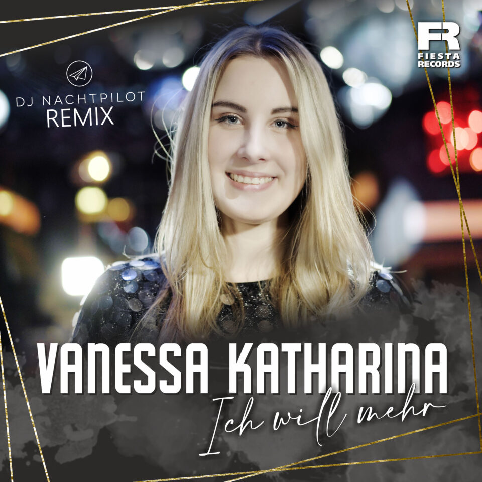 Vanessa Katharina - Ich will mehr (DJ Nachtpilot Remix)
